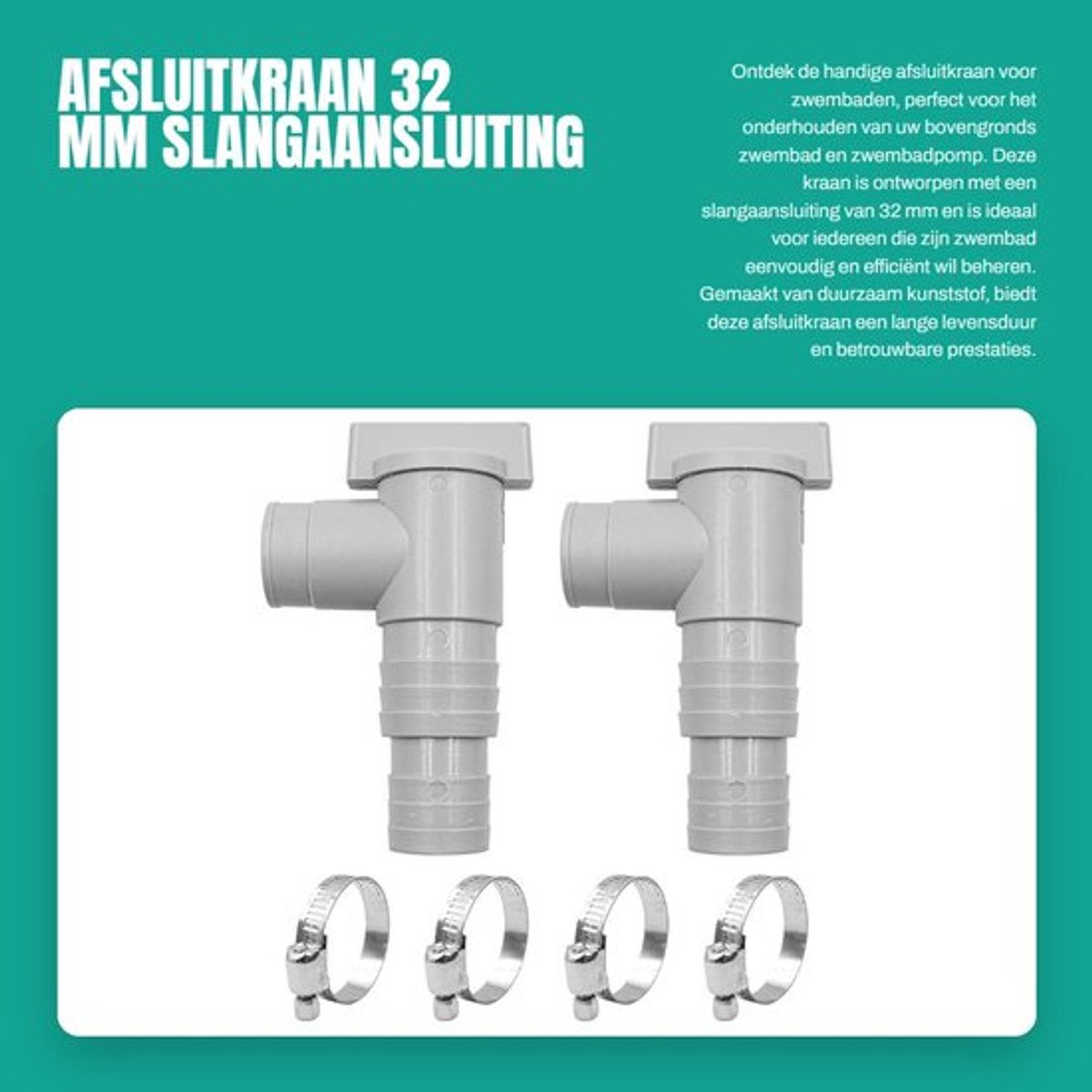 Afsluitkraan Duurzaam - 32 mm Slangaansluiting - 2 x Afsluitkraan - 4 x Slangklemmen - Onderhoud Zwembad - Kunststof Materiaal - Zwembadaansluiting