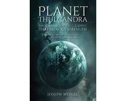 Planet Thulcandra: Magic and Science in C. S. Lewis’s That Hideous Strength