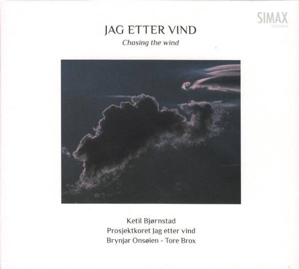Ketil Bjornstad: Jag Etter Vind (Chasing the Wind)