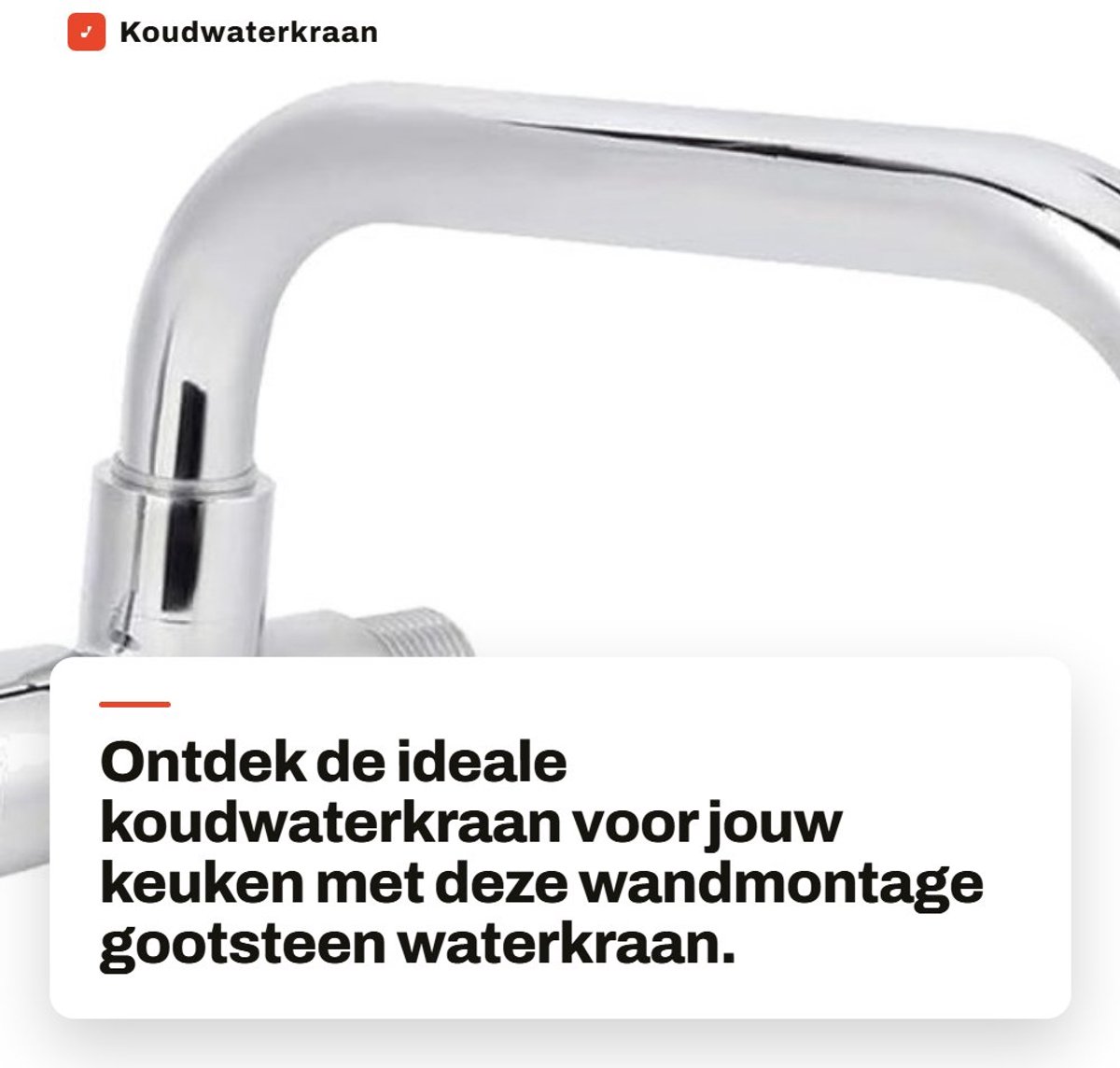 Dailygoods- Koudwaterkraan Wandmontage - Ergonomische Handgreep - Messing Structuur - Corr