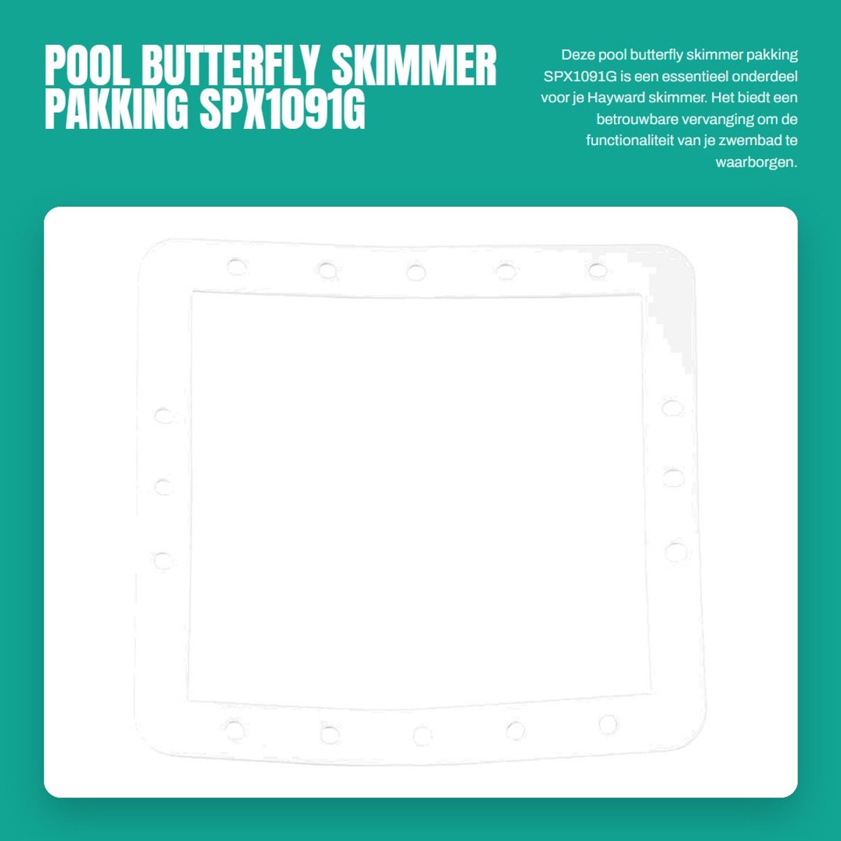 Dailygoods - Pool Butterfly Skimmer Pakking SPX1091G voor Hayward