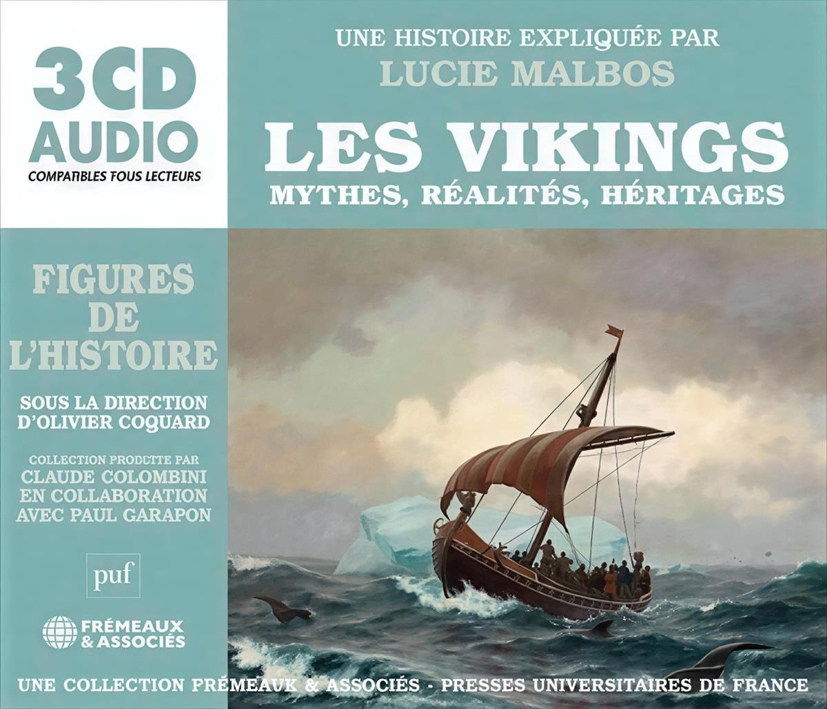 Lucie Malbos - Les Vikings Mythes, Réalités, Héritages (3 CD)