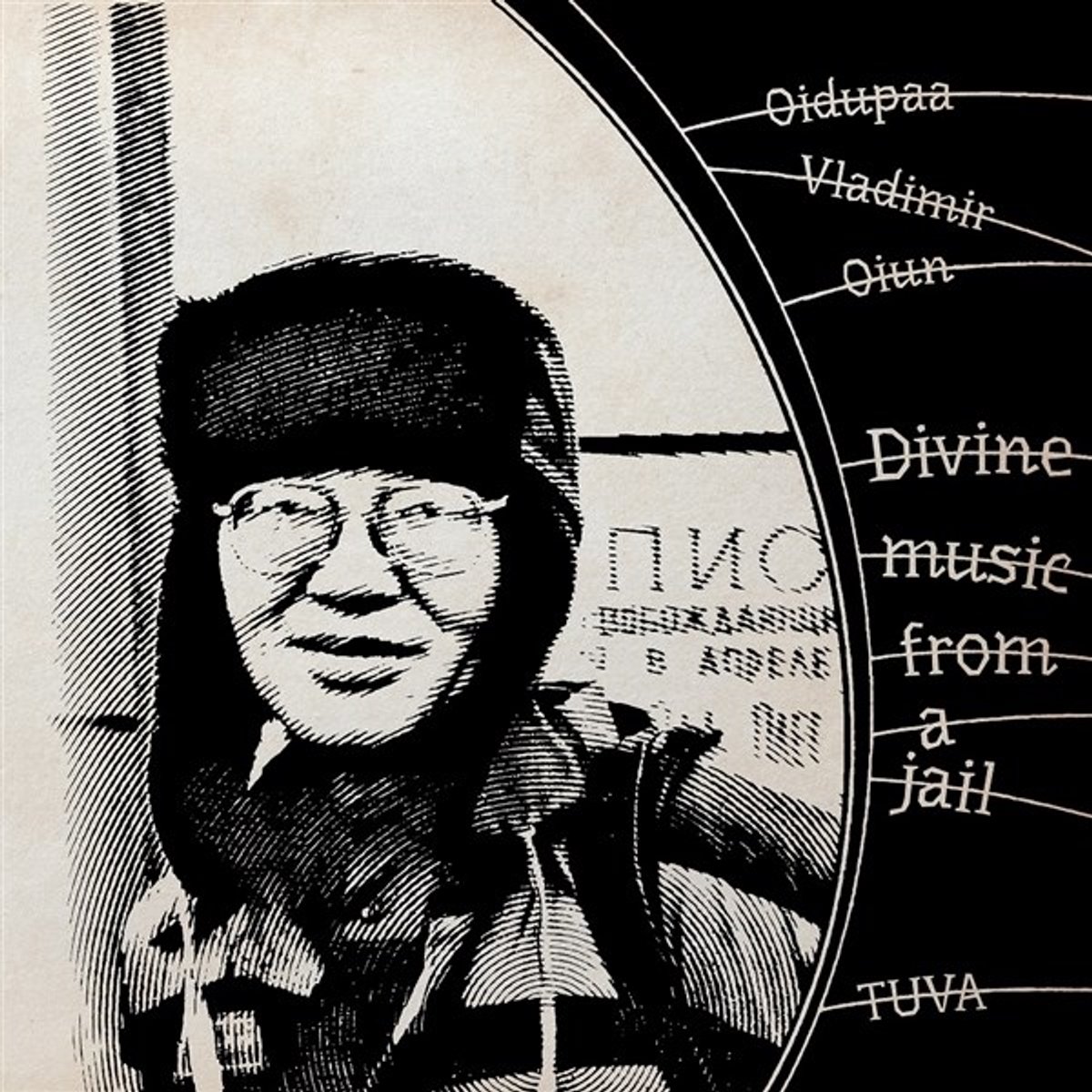Oidupaa Vladimir Oiun - Divine Music From A Jail (CD)