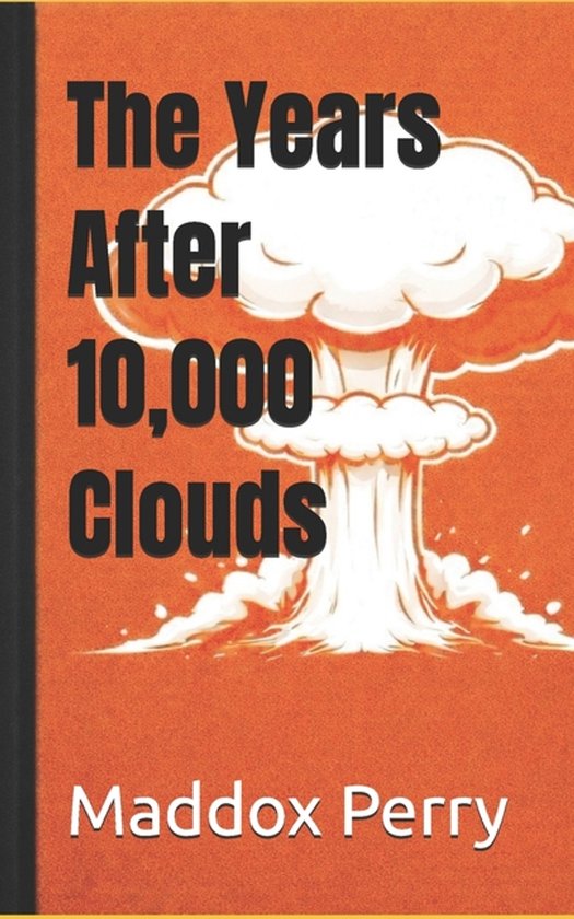 The Years After 10,000 Clouds - cover