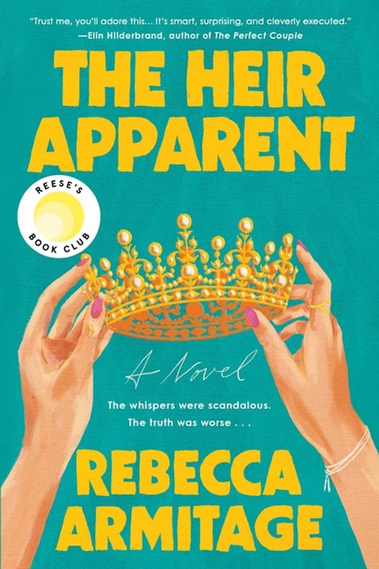 Boekomslag van 'The Heir Apparent' met de titel in gele letters en een gouden kroon vastgehouden door handen. Inclusief Reese's Book Club-sticker.
