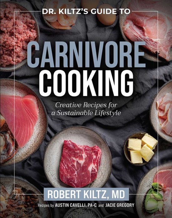 Dr. Kiltz's Guide to Carnivore Cooking - cover