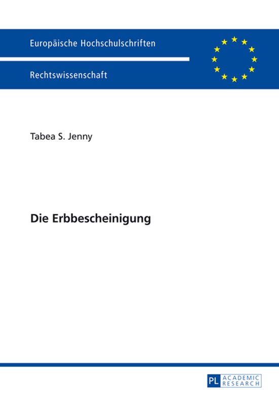 Europaeische Hochschulschriften Recht 5621 - Die Erbbeschein ... - cover