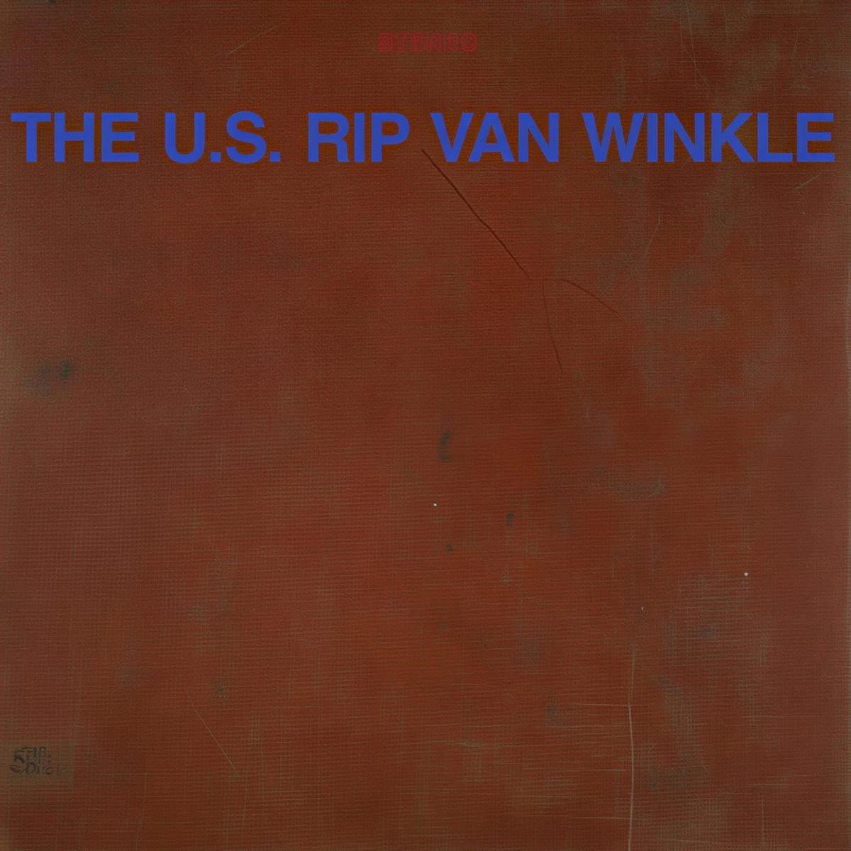 The U.S. Rip Van Winkle - The U.S. Rip Van Winkle (LP)