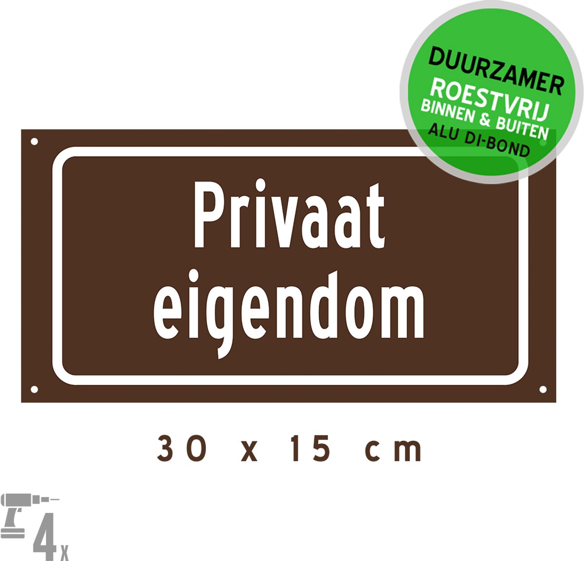Pictogram/ bord Dibond + boorgaten | "Privaat eigendom" | 30 x 15 cm | Bruin | Privé | Eigen terrein | Garage | Parkeren | Duurzaam | Roestvrij | Metaal paneel | Verkleurd niet | 1 stuk