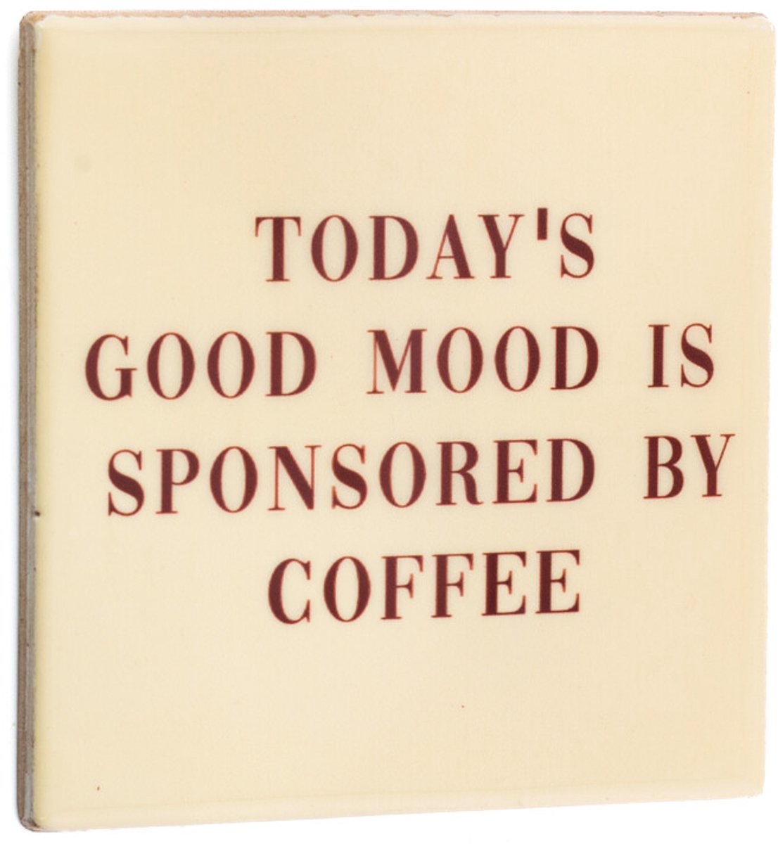 Tegeltje today's good mood coffee