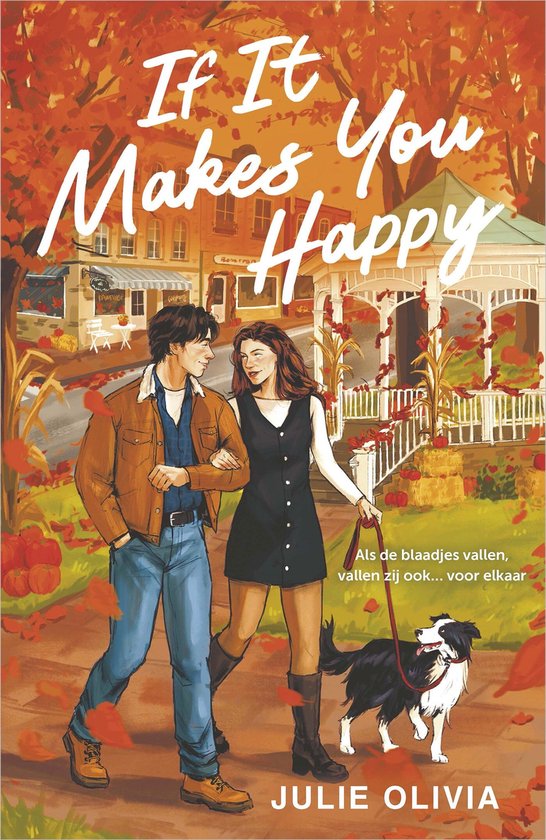 Couverture du livre : Jeune homme et femme promenant un chien dans un jardin d'automne. "If It Makes You Happy" par Julie Olivia.