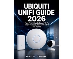 Ubiquiti UniFi Guide 2026