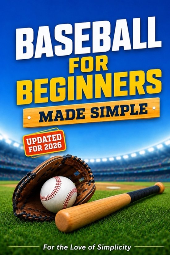 For the Love of Simplicity- Baseball for Beginners - cover