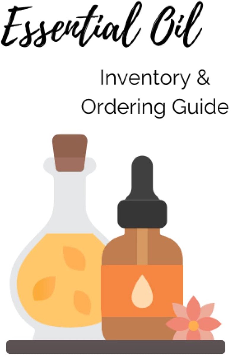 Essential Oil Inventory & Ordering Guide - Any Brand Compatible - 6x9 Soft Matte Cover - ShopVlot