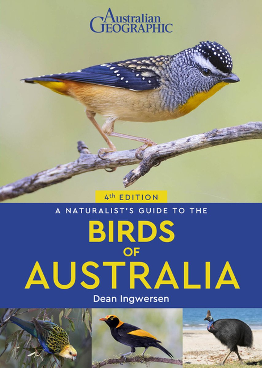 A Naturalist's Guide To The Birds Of Australia