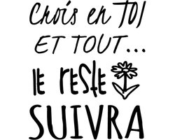 muursticker in het Frans "CROIS EN TOI..", Frans opschrift "Cris EN TOI.." met Franse spreuken, autocollant letter Docliick DC-014-FR