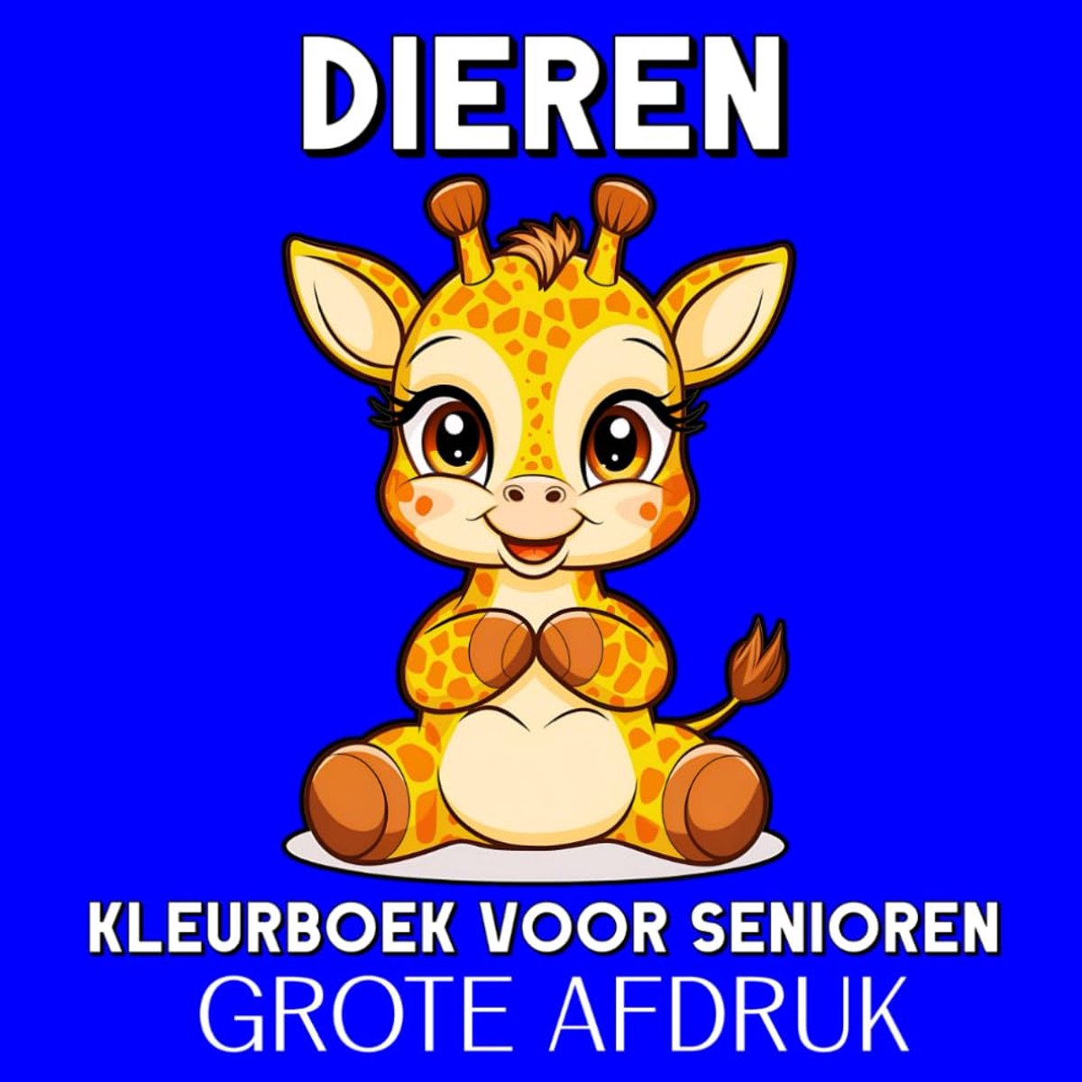 Kleurboek voor Senioren Grote Afdruk: 50 Eenvoudige, Grote, Schattige en Grappige Dieren Kleurplaten met Namen voor Ouderen, Beginners en Mensen met Dementie of Alzheimer