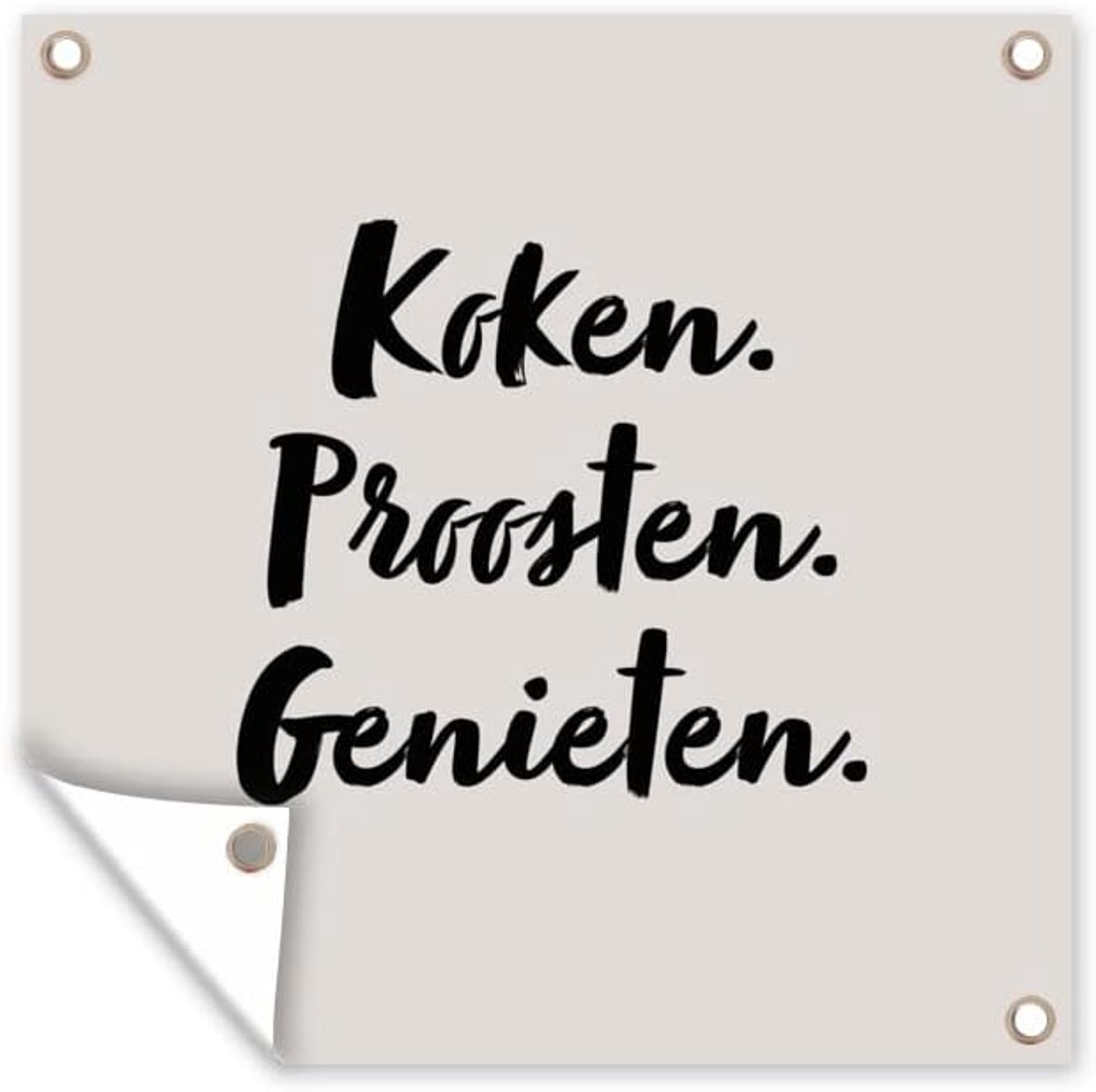 Tuinposter - 200x200 cm - Koken. proosten. genieten. - Quote - Taupe