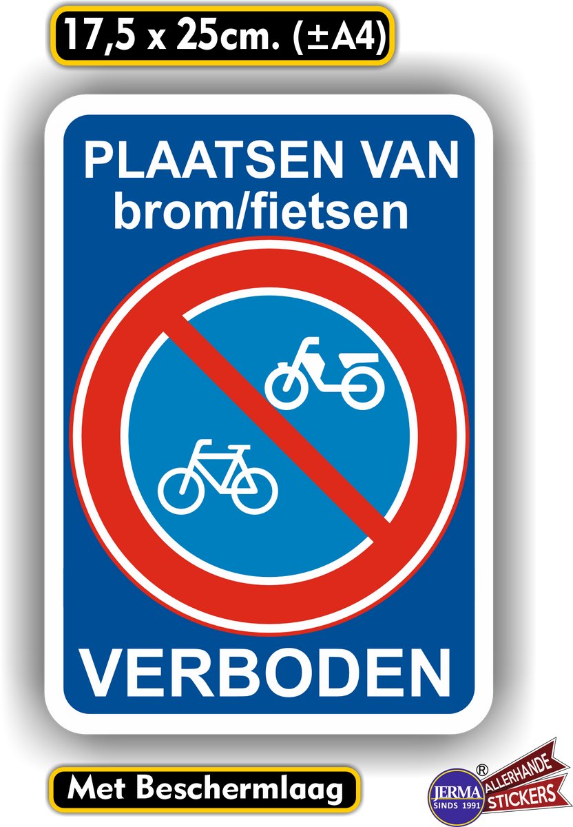 Jerma - Verboden brom-fietsen te plaatsen - Sticker - 17.5x25 cm - Zelfklevend - Weerbestendig - Vinyl