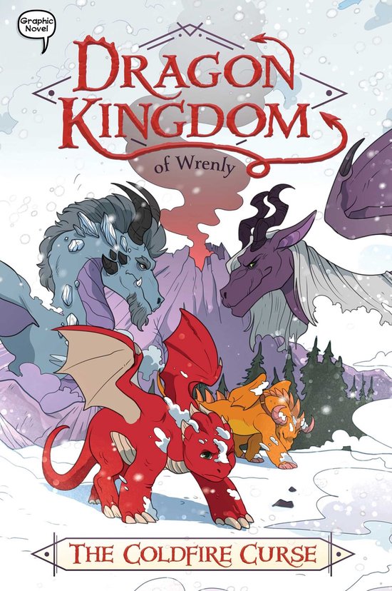 Roman graphique 'Dragon Kingdom of Wrenly: The Coldfire Curse' avec quatre dragons dans la neige devant un volcan