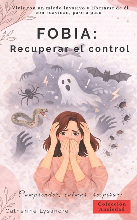 Comprender, Calmar, Respirar...- Fobia - cover