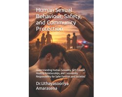 Human Sexual Behaviour, Safety, and Community Protection