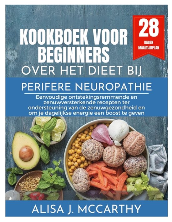 Kookboek voor beginners over het dieet bij perifere neuropat ... - cover