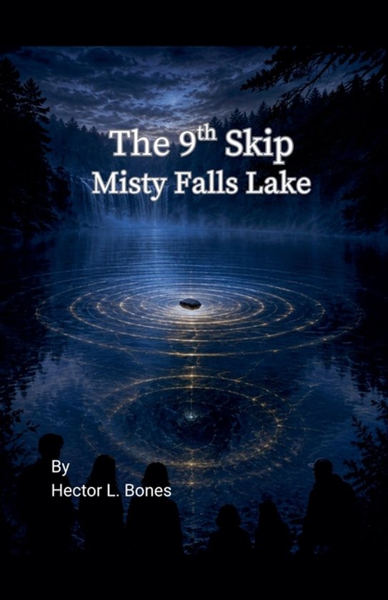 The 9th Skip: Misty Falls Lake-The 9th Skip Misty Falls Lake - cover