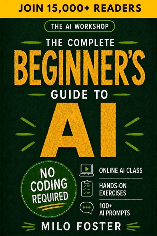 The AI Workshop by Milo Foster-The AI Workshop