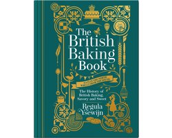 The British Baking Book: The History of British Baking, Savory and Sweet
