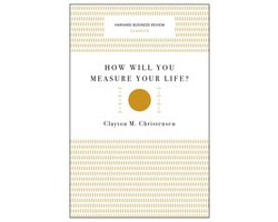 How Will You Measure Your Life?