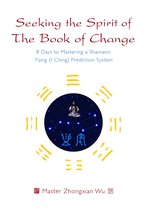 Seeking the Spirit of the Book of Change