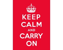 Keep Calm and Carry On