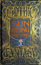 Gothic Fantasy- Sun Rising Short Stories