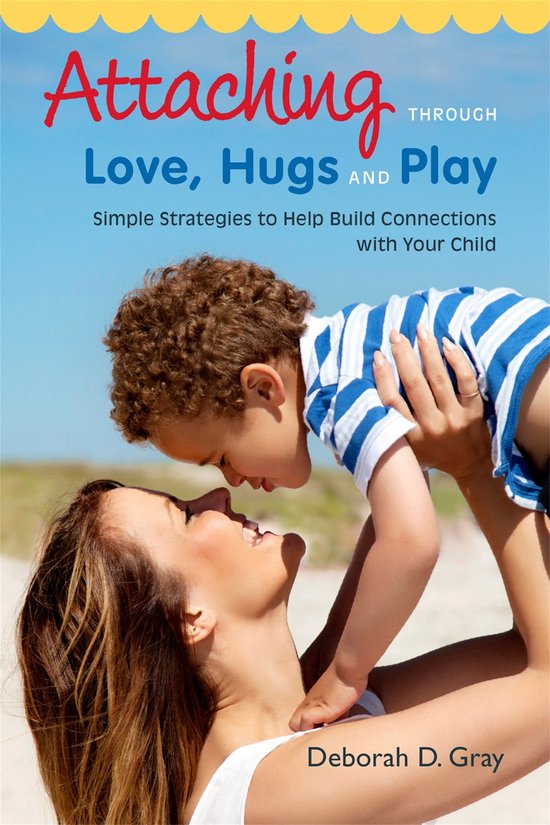 Attaching Through Love Hugs & Play - cover