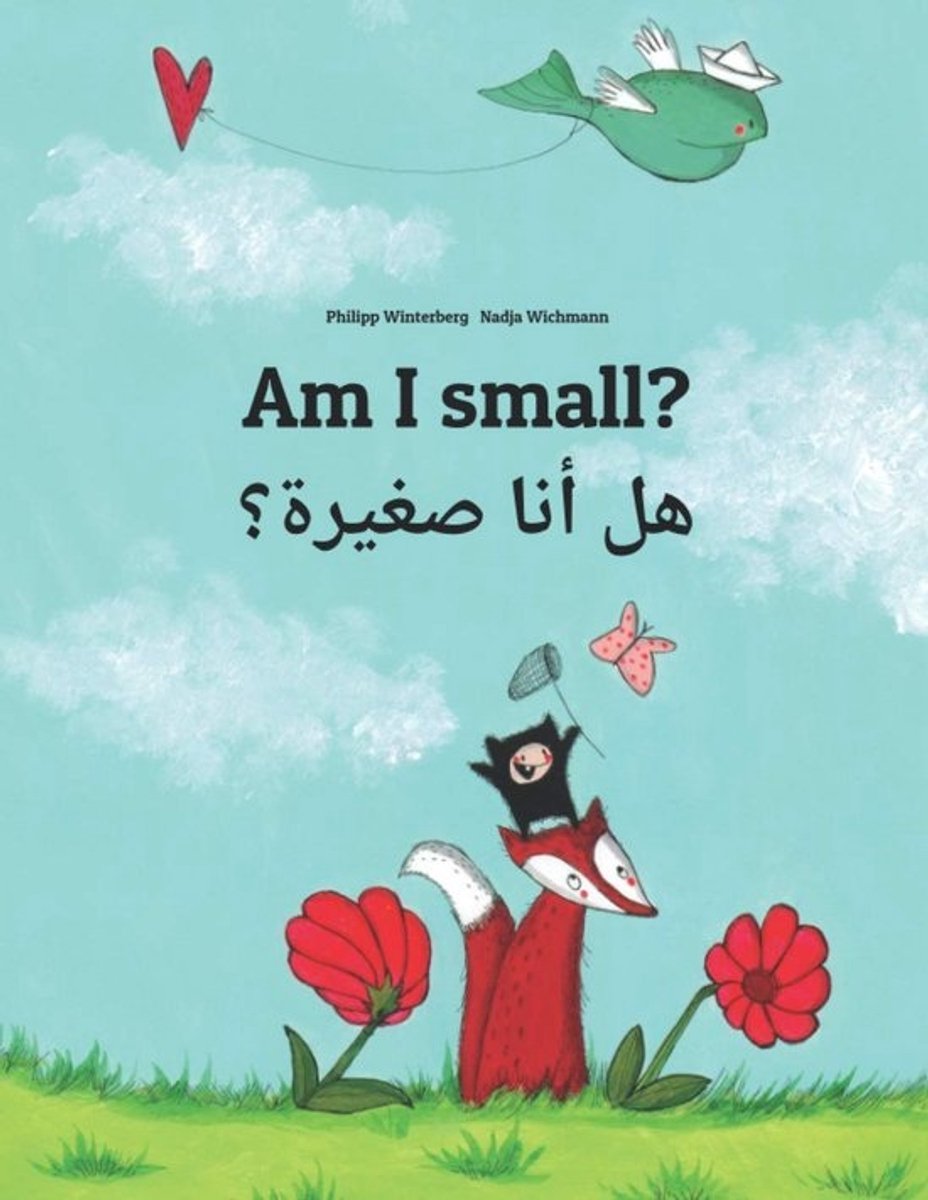 Bilingual Picture Book: Am I Small? - Children's Story in English and Arabic