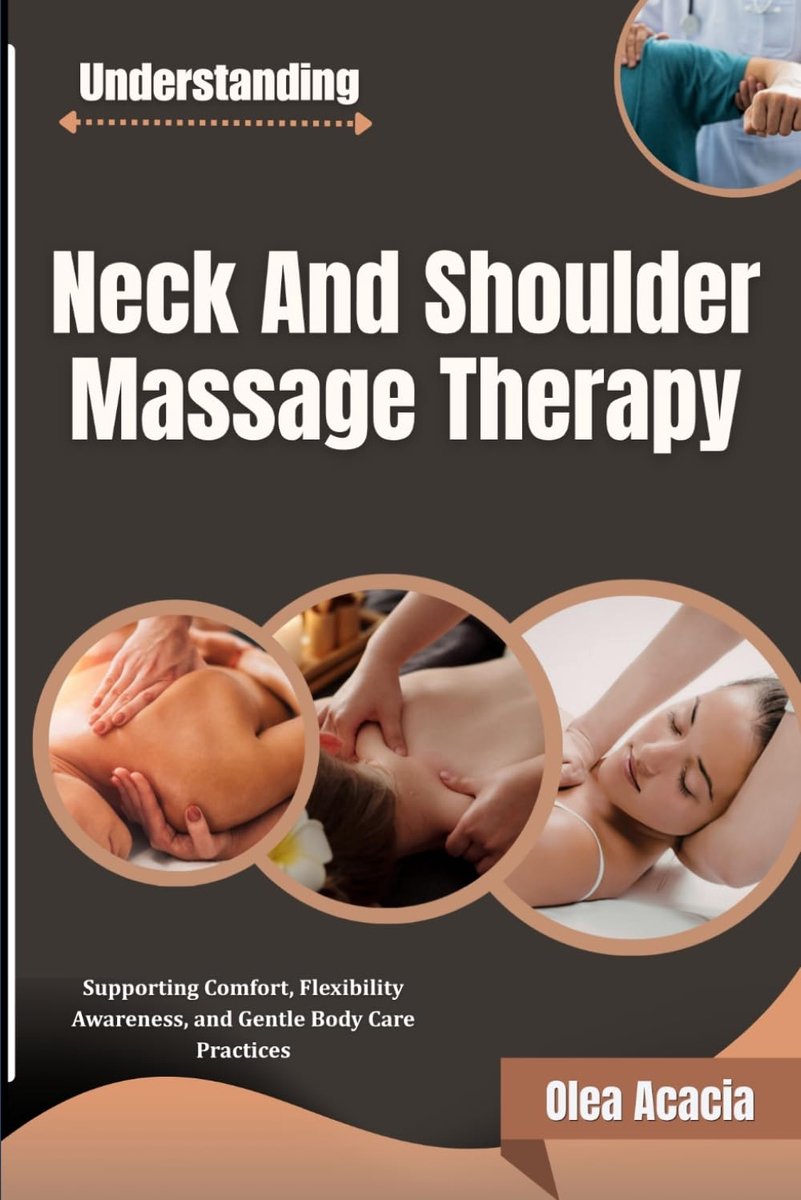 Understanding Neck And Shoulder Massage Therapy: Supporting Comfort, Flexibility Awareness, and Gentle Body Care - ShopVlot