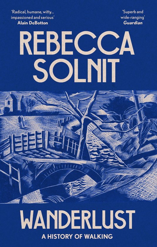 Boek kaft met blauwe illustratie van een molen, brug en landschap, met de tekst 'Wanderlust A History of Walking' en citaten.