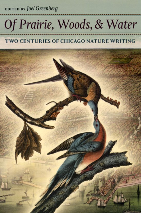 Of Prairie, Woods and Water - Two Centuries of Chicago Natur ... - cover