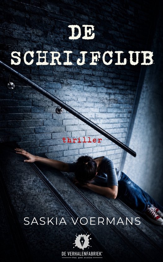 Thriller : Le club d'écriture de Saskia Voermans. Une femme gît dans des escaliers.