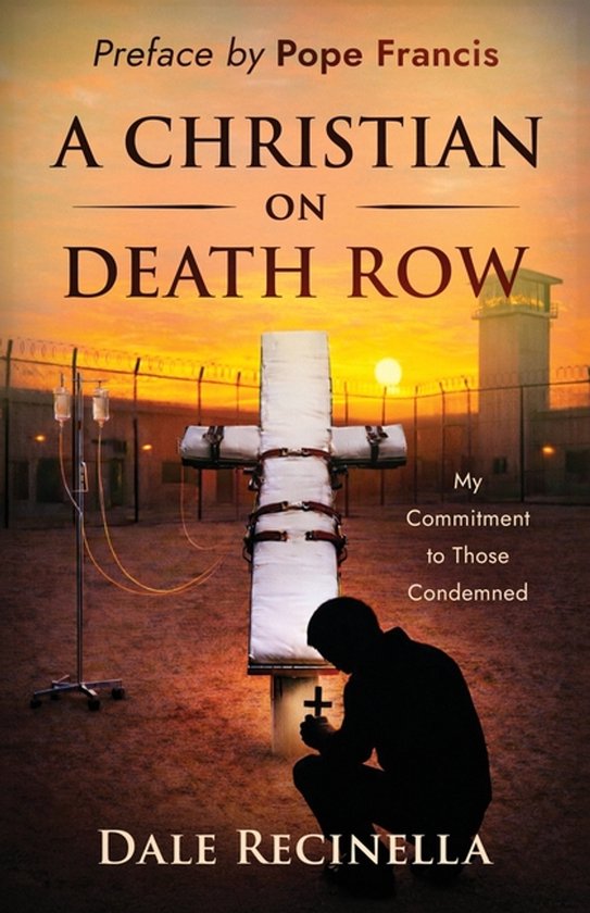 Boekomslag met een kruisvormige brancard, een gevangenis en een zonsondergang. Tekst: A Christian On Death Row.