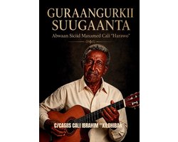 Taxanaha Abwaan & Suugaan- Guraangurkii Suugaanta Abwaan Siciid Maxamed Cali "Harawo"