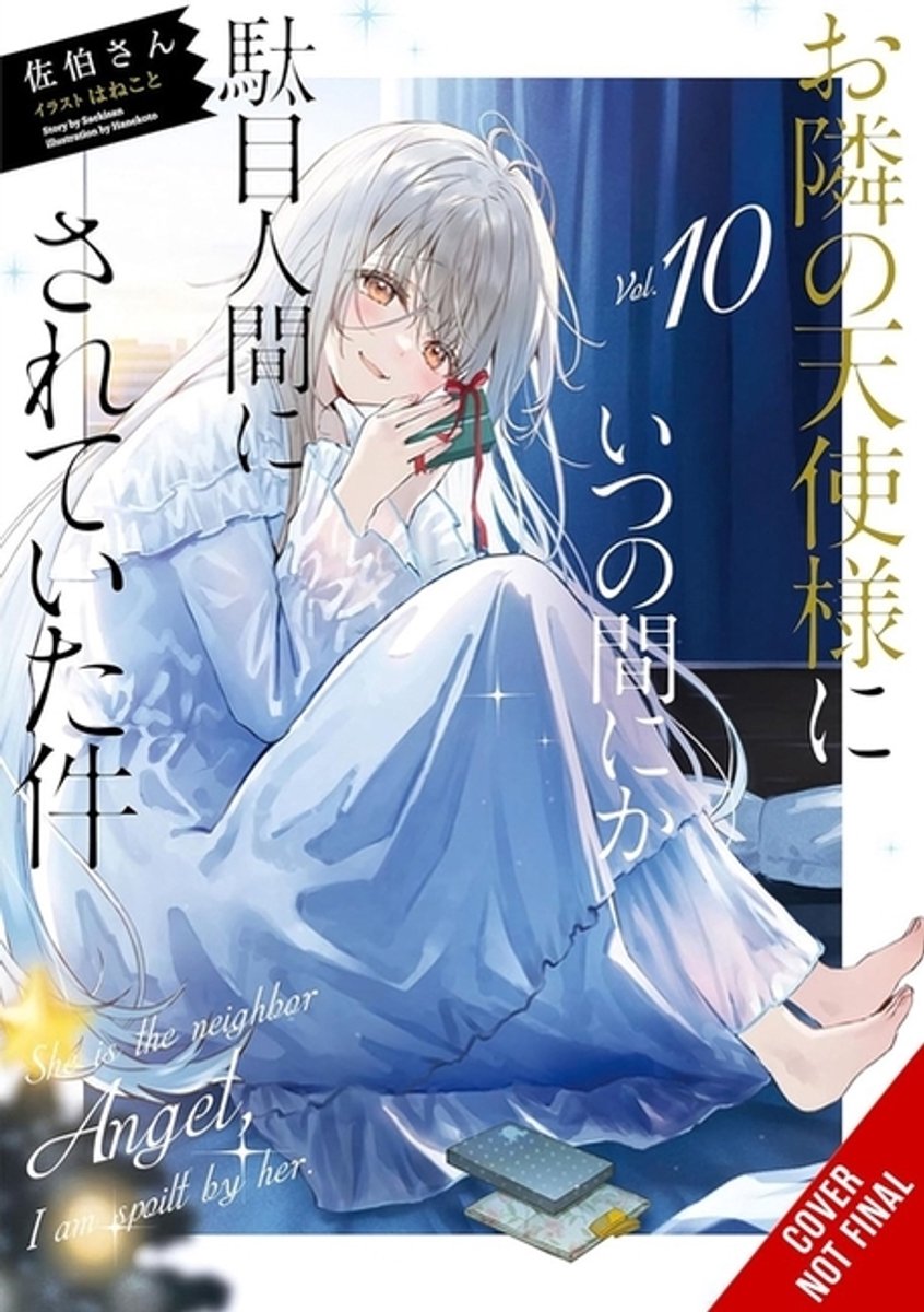 The Angel Next Door Spoils Me Rotten-The Angel Next Door Spoils Me Rotten, Vol. 10 (Light Novel)