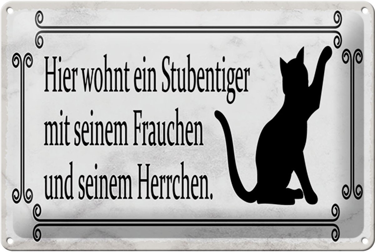 Blechschild Spruch 30x20cm Katze hier wohnt ein Stubentiger
