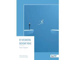 Et Robota devint PDG