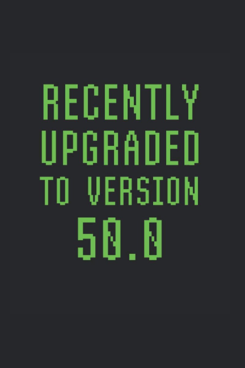 Upgraded To Version 50.0: College Rulled Notebook For 50 Year Olds