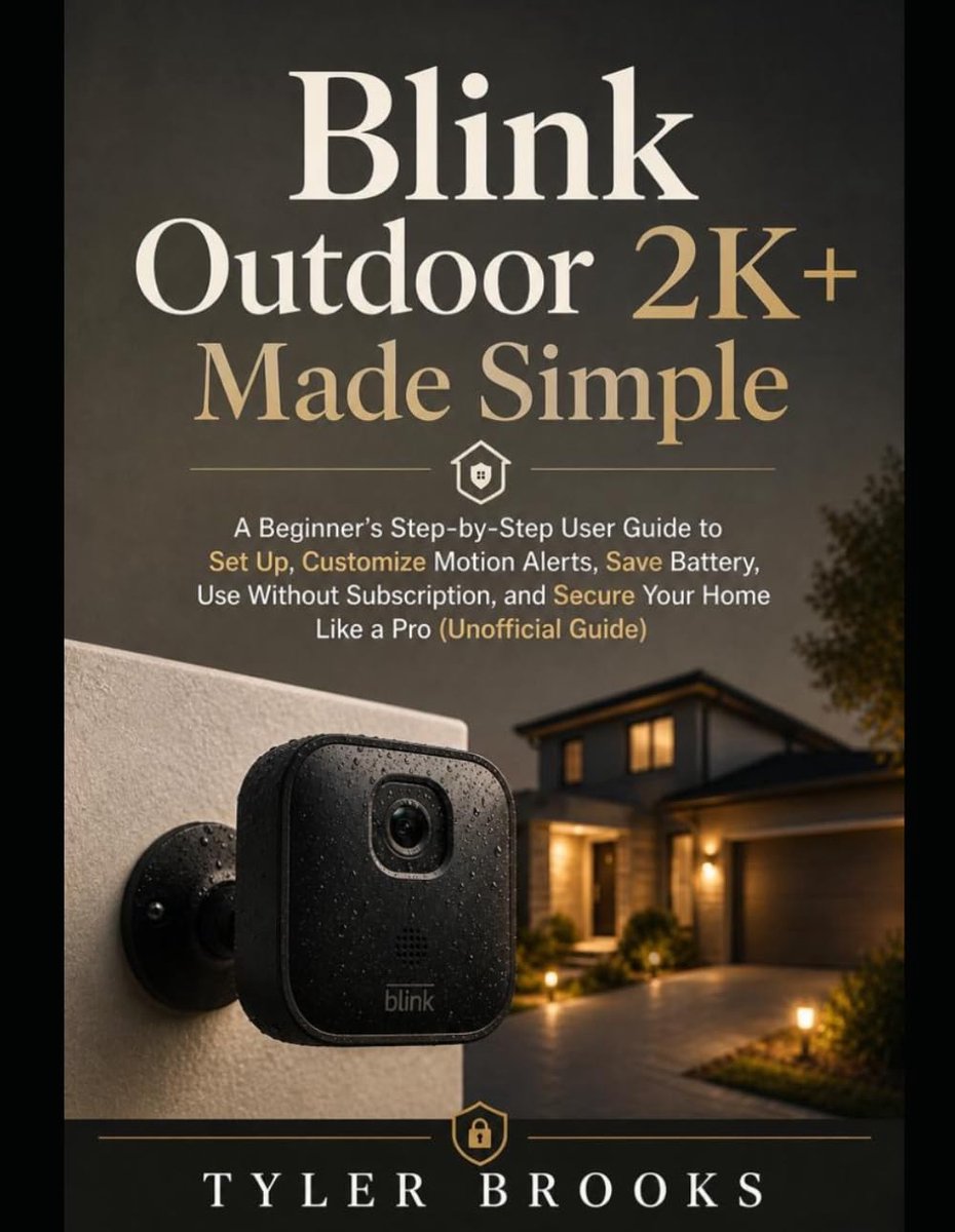 SnelShoppen - Blink Buitenbewakingscamera 2K+ Gids voor Beginners met Stapsgewijze Instructies, Bewegingsmeldingen, Batterijbesparing, Zonder Abonneme