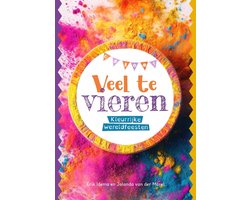 Veel te vieren