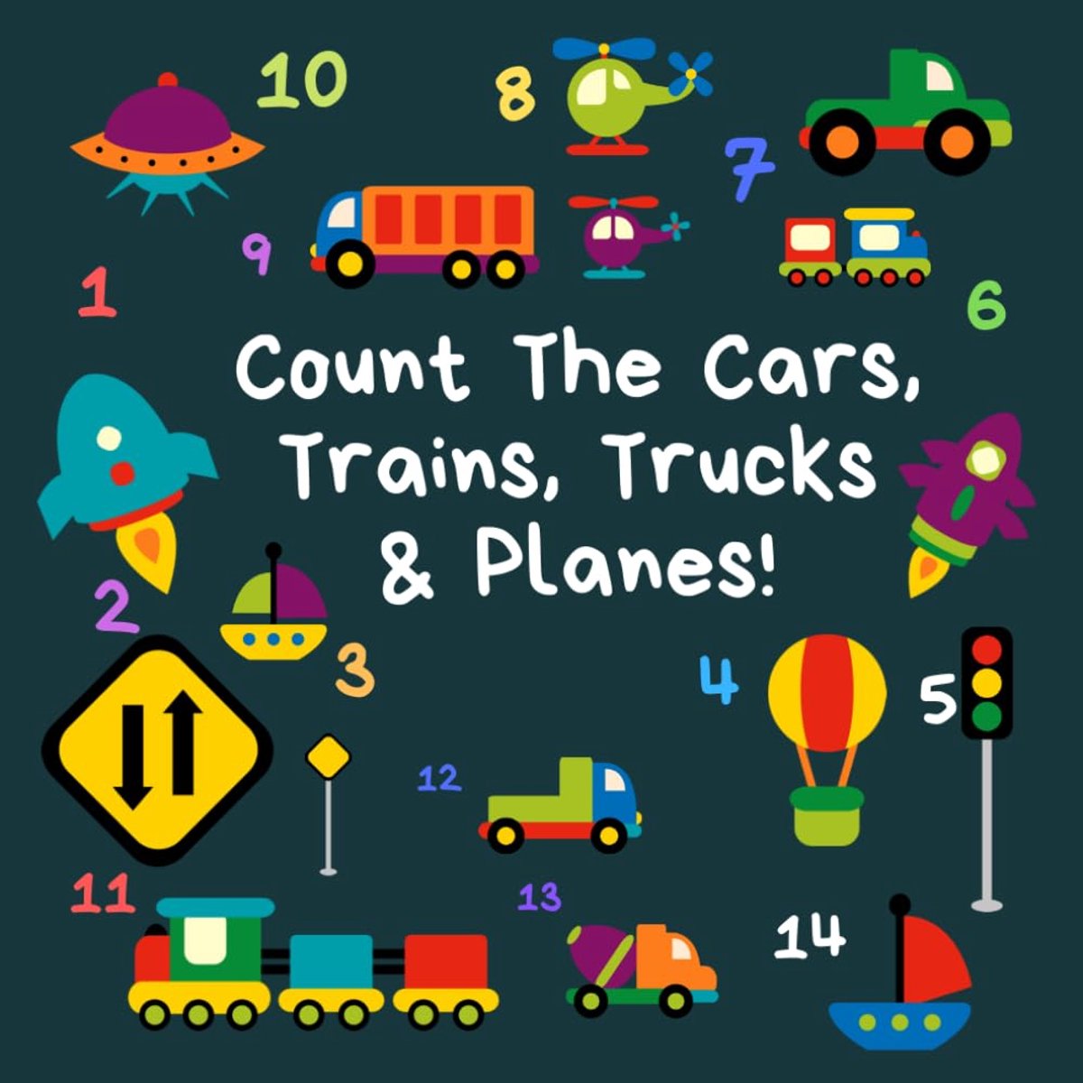 The Cars, Trains, Trucks & Planes: A Fun Activity Book For 2-5 Year Olds