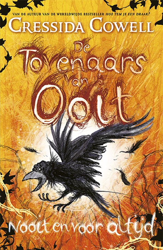 Couverture du livre 'De Tovenaars van Ooit 4 - Nooit en voor altijd' avec un corbeau et des branches sur fond orange.